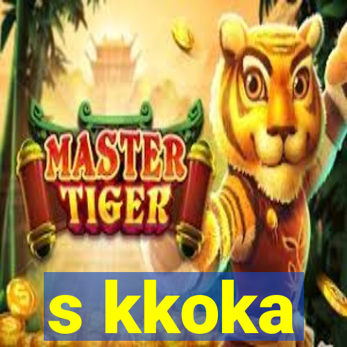 s kkoka